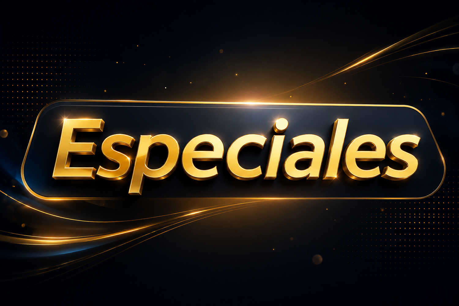 Especiales